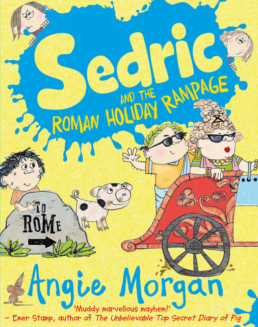 Sedric and the Roman Holiday Rampage, Angie Morgan