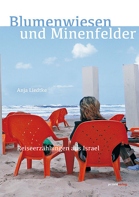 Blumenwiesen und Minenfelder, Anja Liedtke