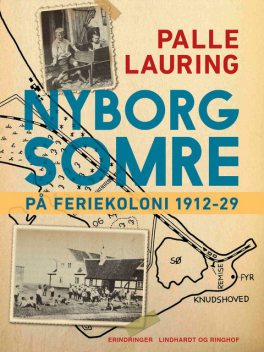 Nyborg-somre: På feriekoloni 1912–29, Palle Lauring