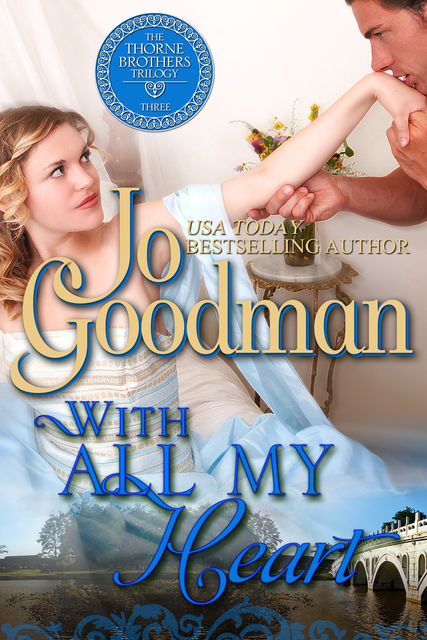With All My Heart (The Thorne Brothers Trilogy, Book 3), Jo Goodman