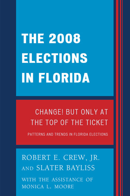 The 2008 Election in Florida, Robert E. Crew Jr.