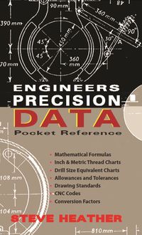 Engineers Precision Data Pocket Reference, Steve Heather