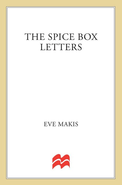 The Spice Box Letters, Eve Makis