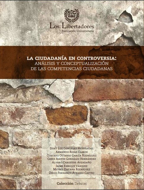 La ciudadanía en controversia, Alvaro Chaustre, Armando Rojas, Chris Gonzalez, Diego Alvarez, Dory Gonzalez, Gustavo Garcia, Jaime Vasquez