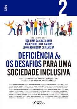 Deficiência & os desafios para uma sociedade inclusiva – Vol 02, Andre Roque, Adolfo Mamoru Nishiyama, Andressa Tonetto Fontana, Bruna Katz, Bruno Manoel Viana de Araújo, Carlos José de Souza Guimarães, Claudia Barros Portocarrero, Cláudia Stein Vieira, César Eduardo Lavoura Romão, Débora Vanessa Caús Brand