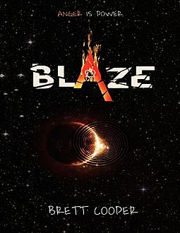Blaze, Brett Cooper