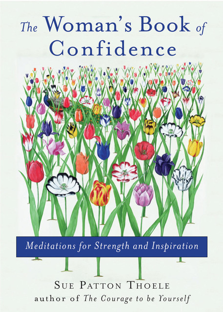 The Woman's Book of Confidence, Sue Patton Thoele