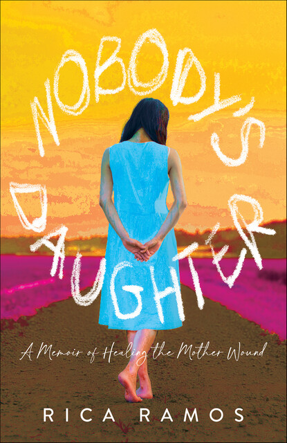 Nobody's Daughter, Rica Ramos