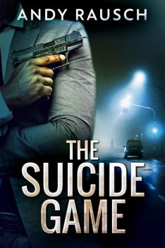 The Suicide Game, Andy Rausch