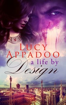 A Life By Design, Lucy Appadoo