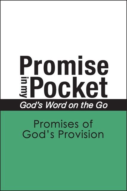 Promise In My Pocket, God's Word on the Go: Promises of God's Provision, A. Hubbard
