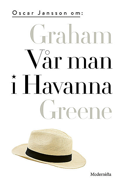 Om Vår man i Havanna av Graham Greene, Oscar Jansson
