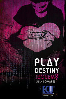 Play destiny. Juguem, Ana Martínez