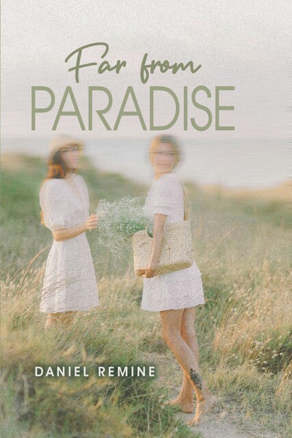 Far from Paradise, Daniel Remine