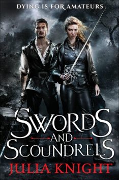 Swords and Scoundrels, Julia Knight