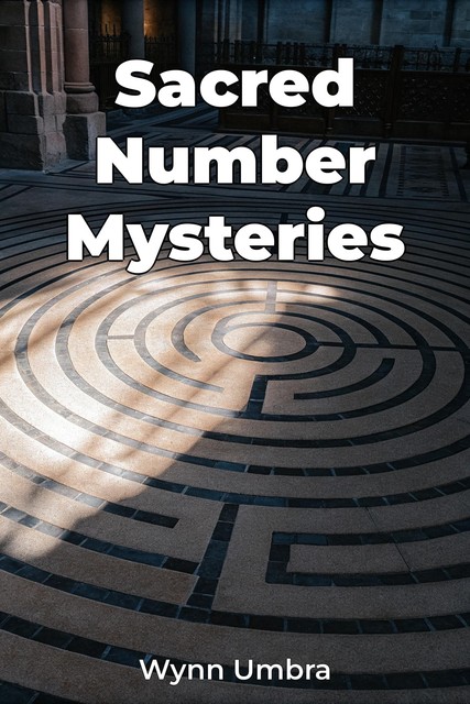 Sacred Number Mysteries, Wynn Umbra