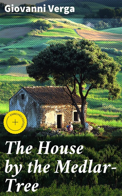 The House by the Medlar-Tree, Giovanni Verga