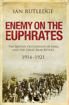 Enemy on the Euphrates, Ian Rutledge