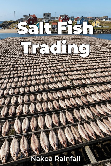 Salt Fish Trading, Nakoa Rainfall