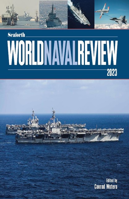 Seaforth World Naval Review 2023, Conrad Waters