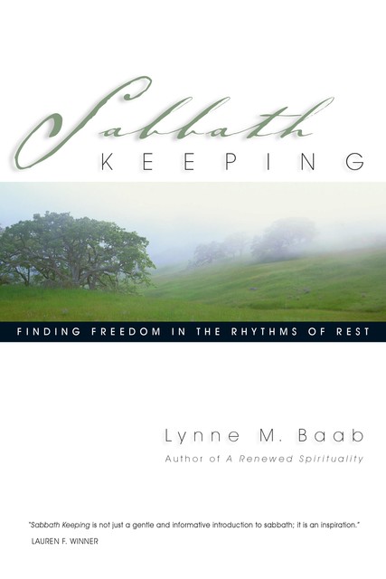 Sabbath Keeping, Lynne M. Baab