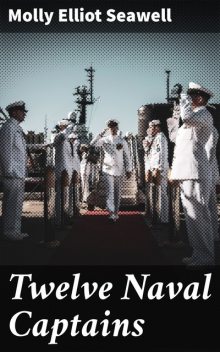 Twelve Naval Captains, Molly Elliot Seawell