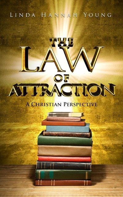 The Law of Attraction, Linda Young