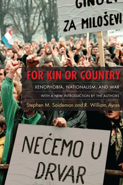 For Kin or Country, Stephen M. Saideman, R. William Ayres