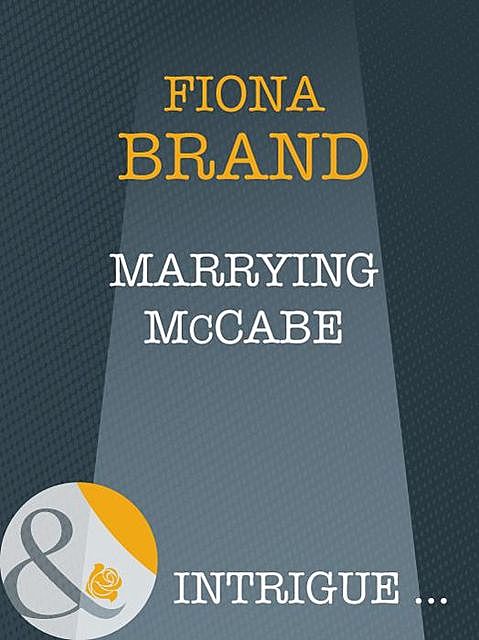 Marrying Mccabe, Fiona Brand