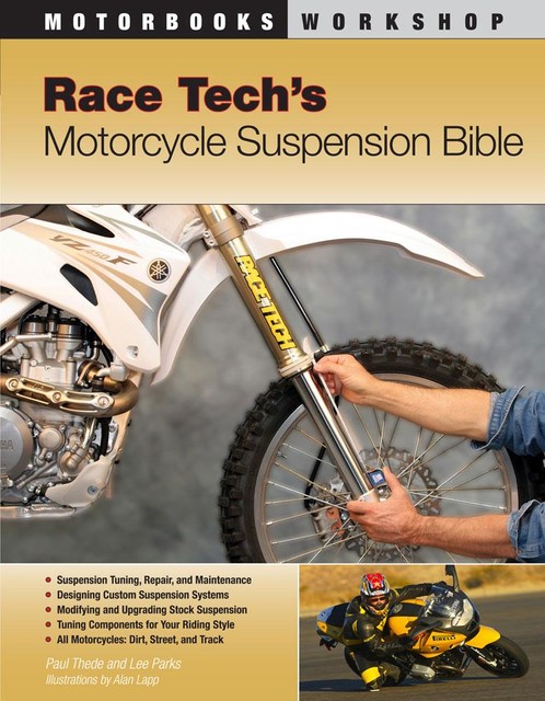 Race Tech's Motorcycle Suspension Bible, Lee Parks, Paul Thede