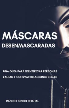 Máscaras Desenmascaradas, Ranjot Singh Chahal