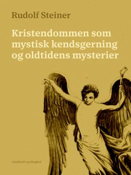 Kristendommen som mystisk kendsgerning og oldtidens mysterier, Rudolf Steiner