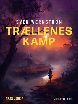 Trællenes kamp, Sven Wernström