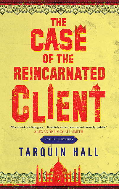 The Case of the Reincarnated Client, Tarquin Hall