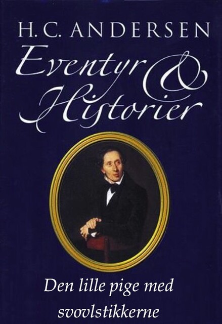 Den lille pige med svovlstikkerne, Hans Christian Andersen