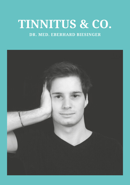 Tinnitus und Co, med. Eberhard Biesinger