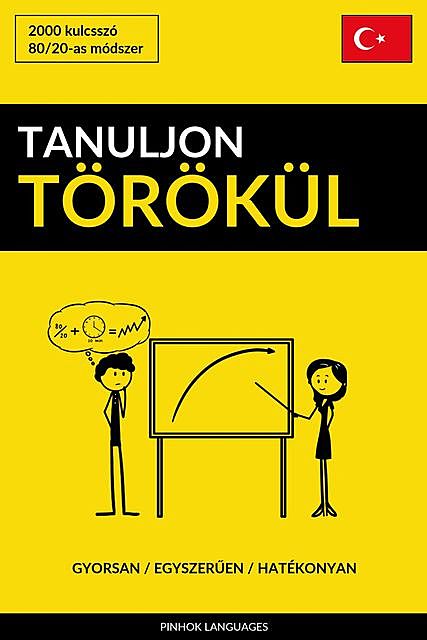 Tanuljon Törökül – Gyorsan / Egyszerűen / Hatékonyan, Pinhok Languages