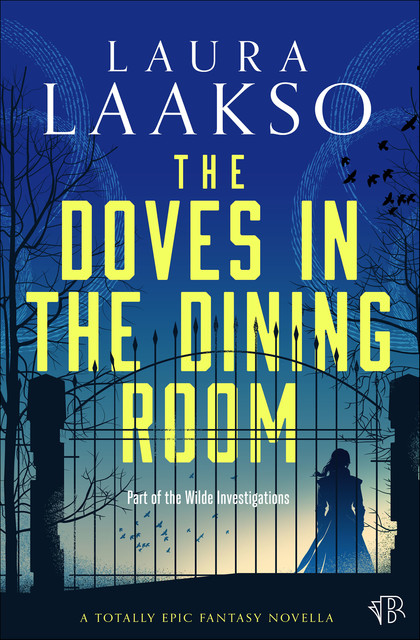 The Doves in the Dining Room, Laura Laakso