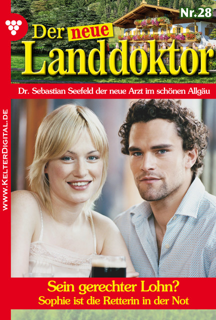 Der neue Landdoktor 28 – Arztroman, Tessa Hofreiter