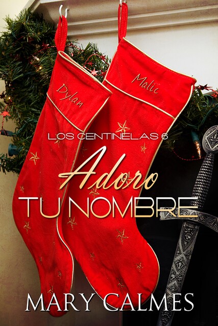 Adoro tu nombre, Mary Calmes