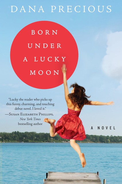 Born Under a Lucky Moon, Dana Precious