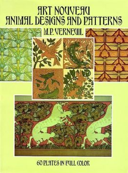 Art Nouveau Animal Designs and Patterns, M.P.Verneuil