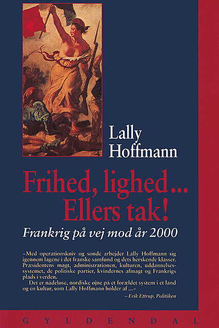 Frihed, lighed – ellers tak, Lally Hoffmann