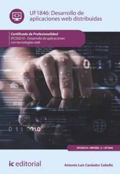Desarrollo de aplicaciones web distribuidas. IFCD0210, Antonio Luís Cardador Cabello