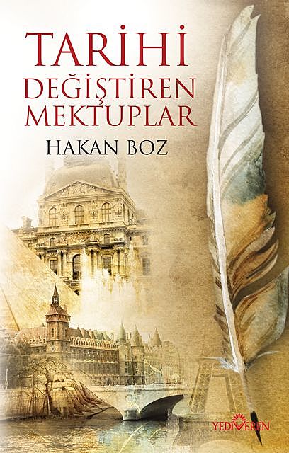 Tarihi Değiştiren Mektuplar, Hakan Boz