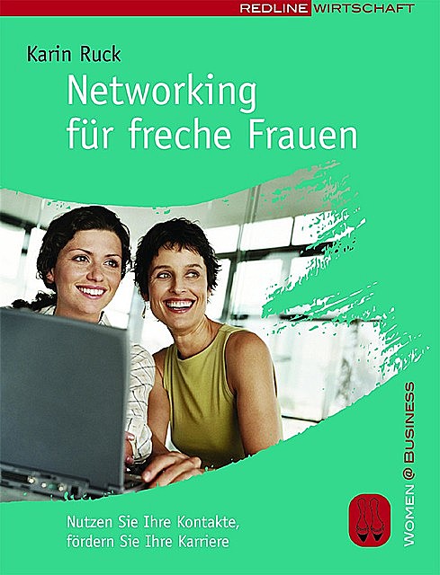 Networking für freche Frauen, Karin Ruck