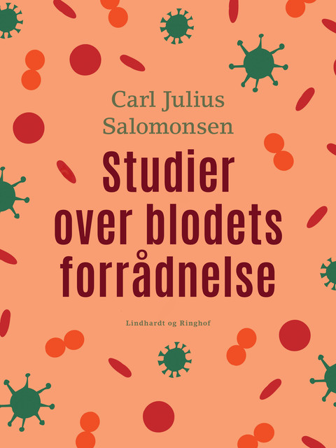 Studier over blodets forrådnelse, Carl Julius Salomonsen