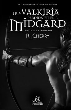 Una valkiria perdida en el Midgard: La redención, R. Cherry