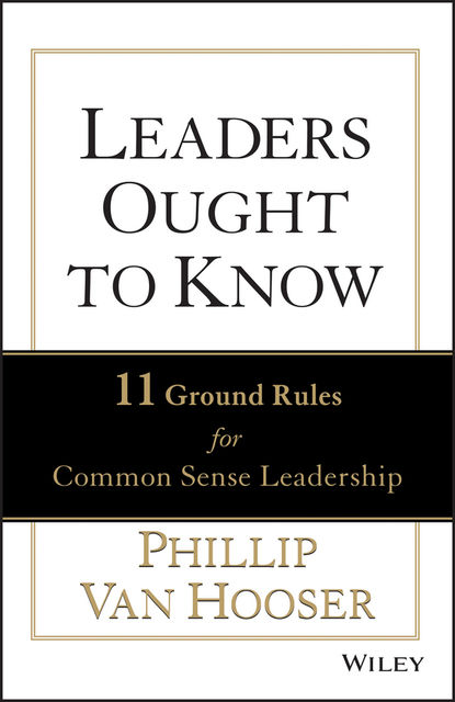 Leaders Ought to Know, Phillip Van Hooser