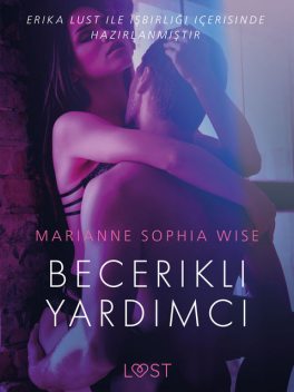Becerikli Yardımcı – Erotik öykü, Marianne Sophia Wise